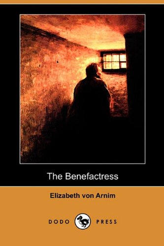 The Benefactress (9781409980599) by Von Arnim, Elizabeth