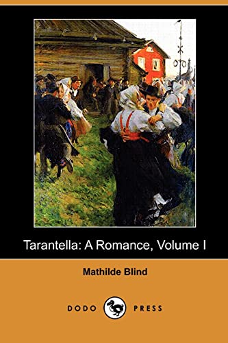 Stock image for Tarantella: A Romance, Volume I (Dodo Press): 1 for sale by AwesomeBooks