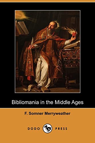 9781409983248: Bibliomania in the Middle Ages (Dodo Press)