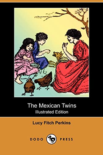 9781409985556: The Mexican Twins (Illustrated Edition) (Dodo Press)