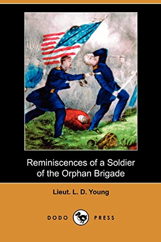 9781409985839: Reminiscences of a Soldier of the Orphan Brigade (Dodo Press)