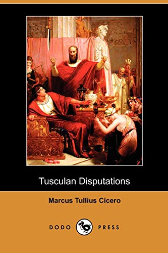 Beispielbild fr Tusculan Disputations (Dodo Press) zum Verkauf von medimops