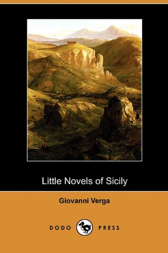 Little Novels of Sicily (Dodo Press) (9781409986461) by Verga, Giovanni