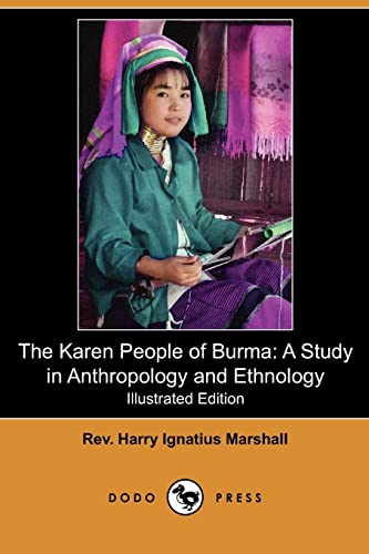 9781409986690: The Karen People of Burma: A Study in Anthropology and Ethnology