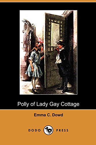 9781409987499: Polly of Lady Gay Cottage