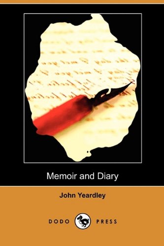 Memoir and Diary (9781409990260) by Yeardley, John