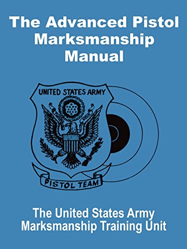 Imagen de archivo de Advanced Pistol Marksmanship Manual, The a la venta por Chiron Media