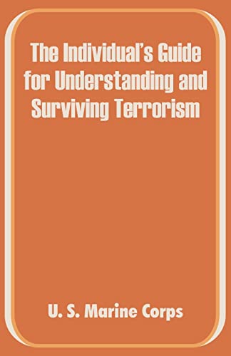 9781410100214: Individual's Guide for Understanding and Surviving Terrorism, The