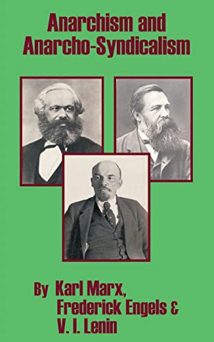 Anarchism and Anarcho-Syndicalism (9781410101419) by Marx, Karl; Engels, Frederick; Lenin, Vladimir I