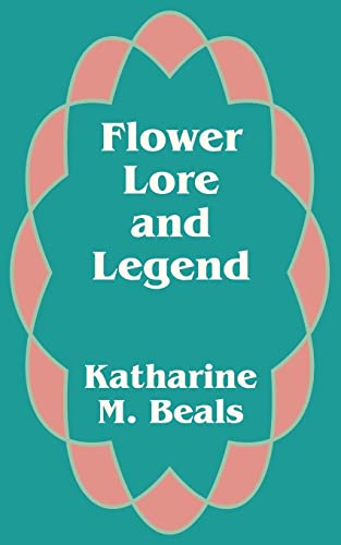 9781410101617: Flower Lore and Legend