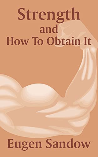 9781410101747: Strength and How to Obtain It