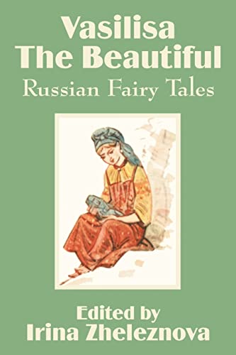 Stock image for Vasilisa the Beautiful: Russian Fairy Tales for sale by Chiron Media