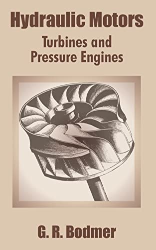 Stock image for Hydraulic Motors: Turbines and Pressure Engines for sale by Chiron Media