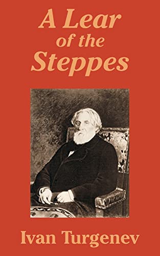 A Lear of the Steppes (9781410103086) by Turgenev, Ivan Sergeevich