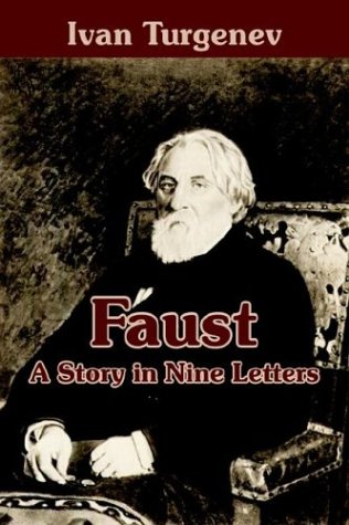 Faust: A Story in Nine Letters (9781410103093) by Turgenev, Ivan Sergeevich