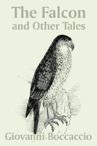 The Falcon and Other Tales (9781410103246) by Boccaccio, Giovanni