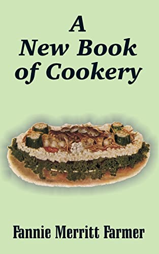 A New Book of Cookery (9781410103727) by Farmer, Fannie Merritt