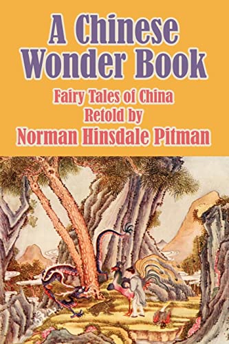 Imagen de archivo de A Chinese Wonder Book Fairy Tales of China a la venta por PBShop.store US