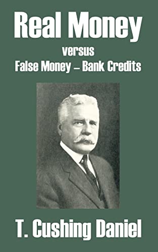 9781410104724: Real Money versus False Money - Bank Credits