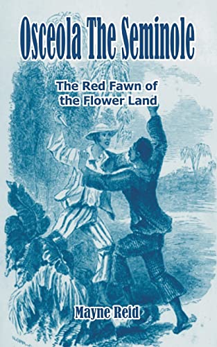 9781410105271: Osceola The Seminole: The Red Fawn of the Flower Land