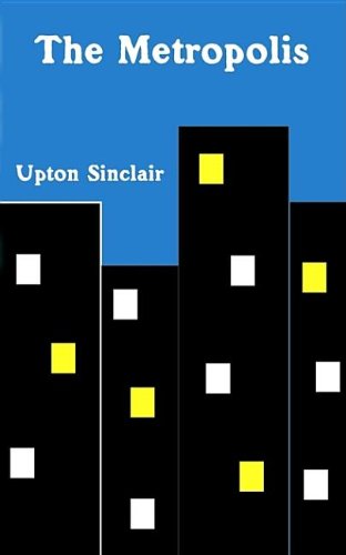 The'metropolis (9781410105943) by Sinclair, Upton