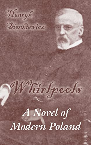 Whirlpools: A Novel Of Modern Poland (9781410105974) by Sienkiewicz, Henryk