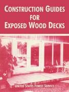 Stock image for Construction Guides for Exposed Wood Decks for sale by HPB-Emerald