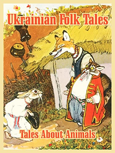 Stock image for Ukrainian Folk Tales: Tales About Animals for sale by Chiron Media