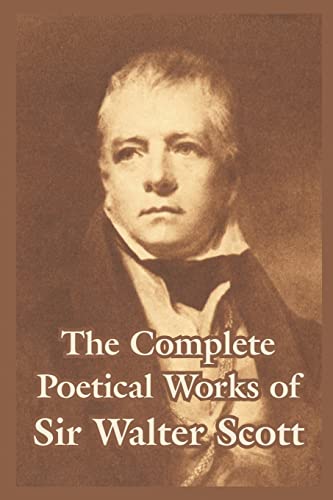 Stock image for The Complete Poetical Works Of Sir Walter Scott, for sale by SatelliteBooks