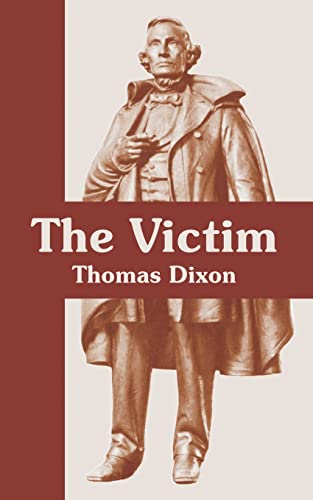 9781410107862: The Victim: A Romance of the Real Jefferson Davis