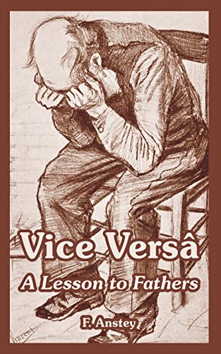 Beispielbild fr Vice Versa: A Lesson to Fathers zum Verkauf von Lucky's Textbooks