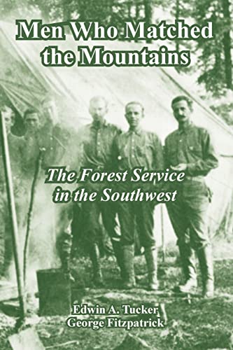 Stock image for Men Who Matched the Mountains: The Forest Service in the Southwest for sale by Lucky's Textbooks