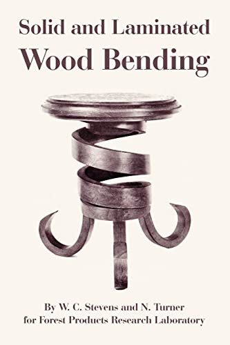 Stock image for Solid and Laminated Wood Bending for sale by Lucky's Textbooks