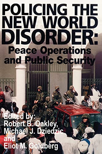 Imagen de archivo de Policing the New World Disorder: Peace Operations and Public Security a la venta por HPB-Diamond