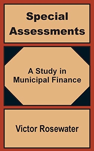 Imagen de archivo de Special Assessments: A Study in Municipal Finance a la venta por Chiron Media