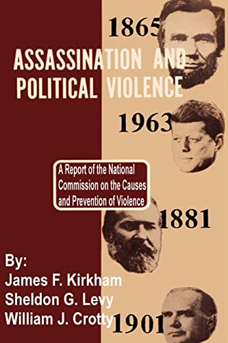 Beispielbild fr Assassination and Political Violence: A Report of the National Commission on the Causes and Prevention of Violence zum Verkauf von Best and Fastest Books