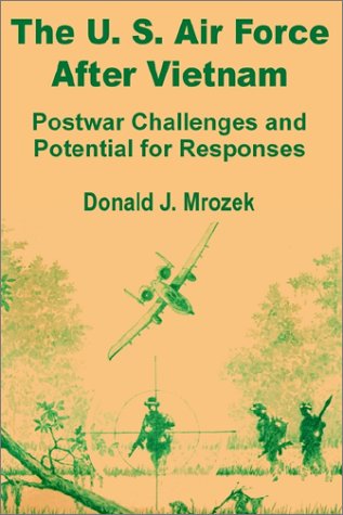 9781410200327: The Us Air Force After Vietnam: Postwar Challenges and Potential for Responses