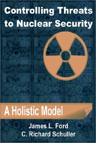 9781410200433: Controlling Threats to Nuclear Security: A Holistic Model