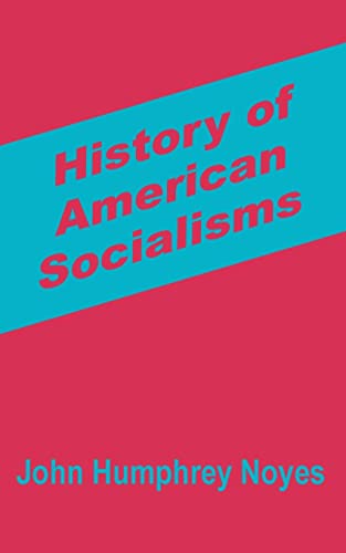 9781410200525: History of American Socialisms