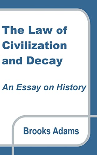 Stock image for The Law of Civilization and Decay: An Essay on History for sale by Chiron Media
