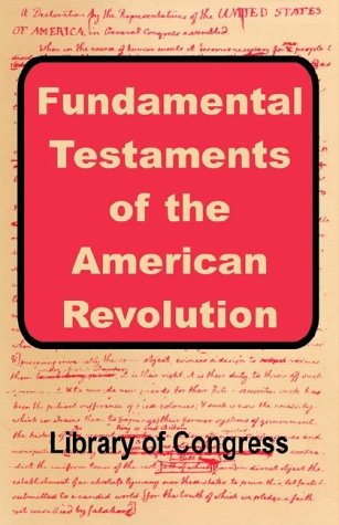 9781410201485: Fundamental Testaments of the American Revolution