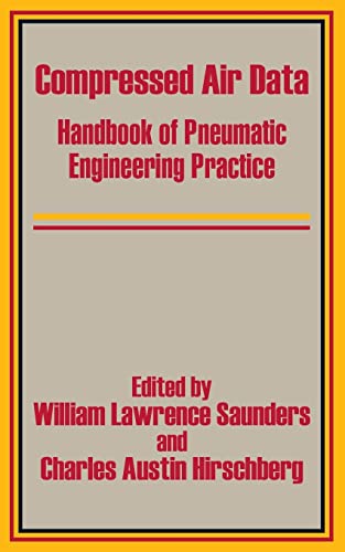 9781410202437: Compressed Air Data: Handbook of Pneumatic Engineering Practice