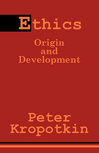 Ethics: Origin and Development (9781410202819) by Kropotkin Kne, Petr Alekseevich