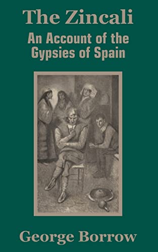 Stock image for The Zincali: An Account of the Gypsies of Spain for sale by Chiron Media