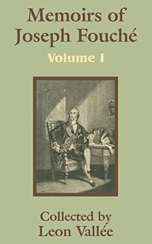 9781410203595: Memoirs of Joseph Fouch (Volume One): 1