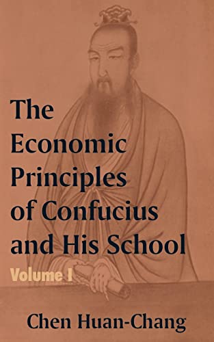 9781410203991: The Economics Principles of Confucius and His School: 1