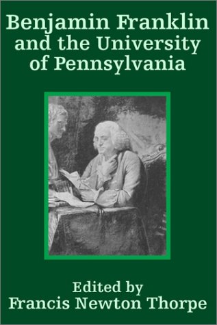 Imagen de archivo de Benjamin Franklin and the University of Pennsylvania a la venta por a2zbooks