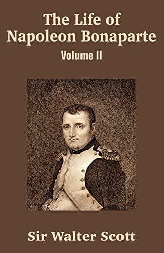 Stock image for Life of Napoleon Bonaparte (Volume II), The: v. 2 for sale by Chiron Media