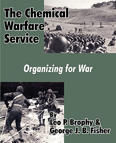 Stock image for The Chemical Warfare Service: Organizing for War for sale by Chiron Media