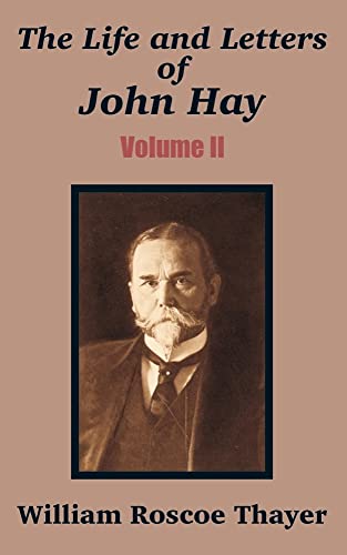 The Life and Letters of John Hay (9781410205049) by Thayer, William Roscoe